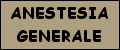 ANESTESIA GENERALE